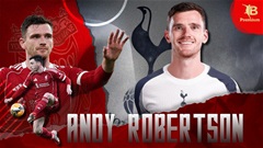 Andy Robertson sắp khép lại một kỷ nguyên của Liverpool